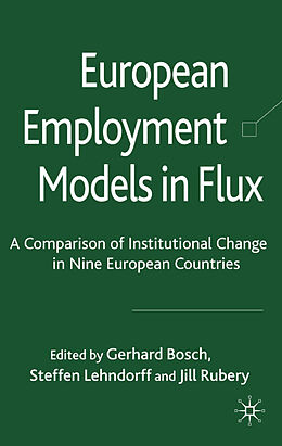 Livre Relié European Employment Models in Flux de Jill Bosch, Gerhard Lehndorff, Steffen Rubery