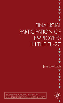 Livre Relié Financial Participation of Employees in the EU-27 de J. Lowitzsch