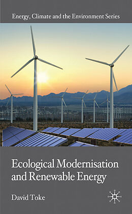 Livre Relié Ecological Modernisation and Renewable Energy de D. Toke