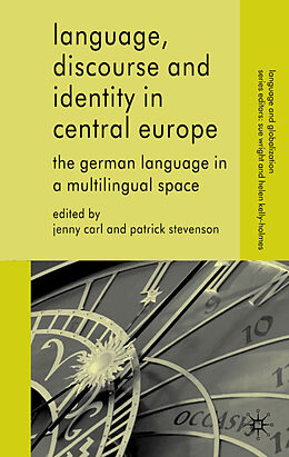 Fester Einband Language, Discourse and Identity in Central Europe von Jenny Stevenson, Patrick Carl