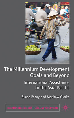 Fester Einband The Millennium Development Goals and Beyond von Simon Feeny, Matthew Clarke