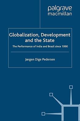 E-Book (pdf) Globalization, Development and The State von Jørgen Dige Pedersen