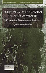 eBook (pdf) Economics of the Caspian Oil and Gas Wealth de Y. Kalyuzhnova