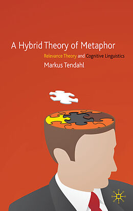 Livre Relié A Hybrid Theory of Metaphor de M. Tendahl
