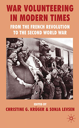 Livre Relié War Volunteering in Modern Times de Christine G. Levsen, Sonja Kruger