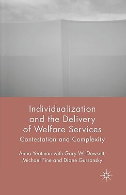 eBook (pdf) Individualization and the Delivery of Welfare Services de A. Yeatman, G. Dowsett, M. Fine