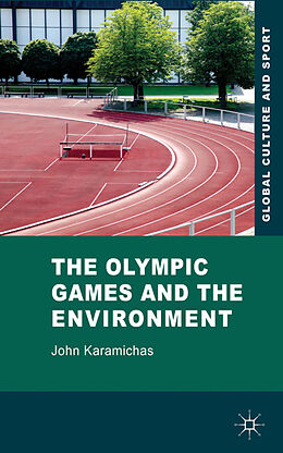 Livre Relié The Olympic Games and the Environment de J. Karamichas