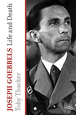 Livre Relié Joseph Goebbels de T. Thacker