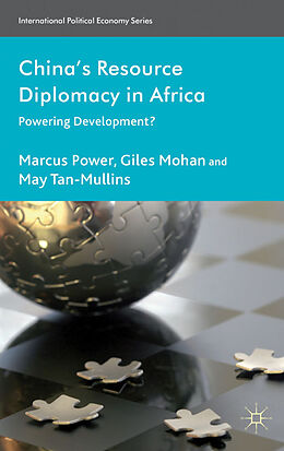Fester Einband China's Resource Diplomacy in Africa von M. Power, G. Mohan, M. Tan-Mullins