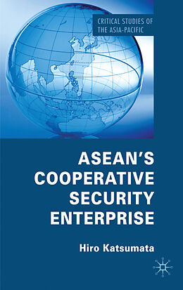 Livre Relié Asean's Cooperative Security Enterprise de H. Katsumata