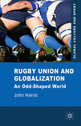 Livre Relié Rugby Union and Globalization de J. Harris