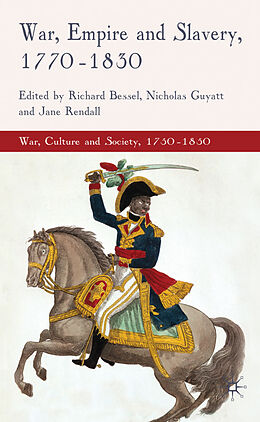 Livre Relié War, Empire and Slavery, 1770-1830 de Richard Guyatt, Nicholas Rendall, Jane Bessel