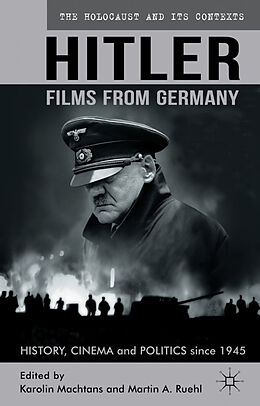Fester Einband Hitler - Films from Germany von Karolin Ruehl, Dr. Martin A. Machtans