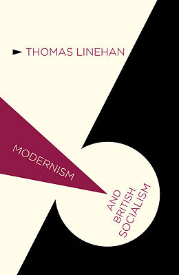 Couverture cartonnée Modernism and British Socialism de Thomas Linehan