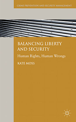 Fester Einband Balancing Liberty and Security von Kate Moss