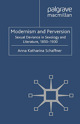 Kartonierter Einband Modernism and Perversion von A. Schaffner