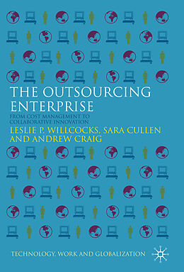Livre Relié The Outsourcing Enterprise de L. Willcocks, S. Cullen, A. Craig