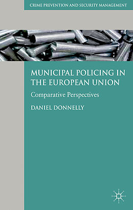 Fester Einband Municipal Policing in the European Union von D. Donnelly