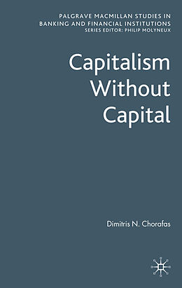 Livre Relié Capitalism Without Capital de D. Chorafas