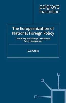 E-Book (pdf) The Europeanization of National Foreign Policy von E. Gross