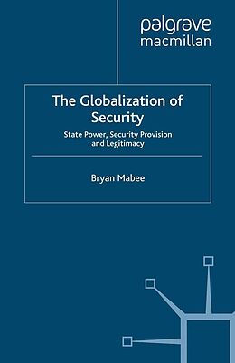 E-Book (pdf) The Globalization of Security von B. Mabee