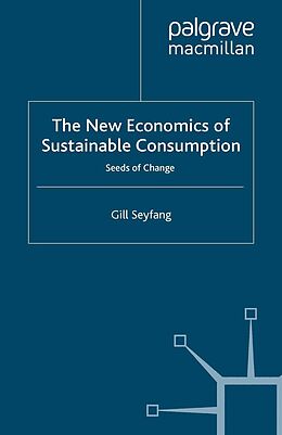 eBook (pdf) The New Economics of Sustainable Consumption de G. Seyfang