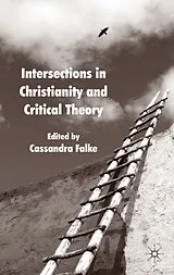 Fester Einband Intersections in Christianity and Critical Theory von Cassandra Falke