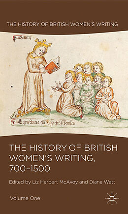 Livre Relié The History of British Women's Writing, 700-1500 de Liz Herbert McAvoy, Diane Watt