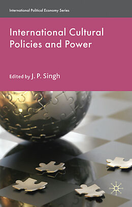 Fester Einband International Cultural Policies and Power von J. P. Singh