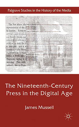 Fester Einband The Nineteenth-Century Press in the Digital Age von J. Mussell