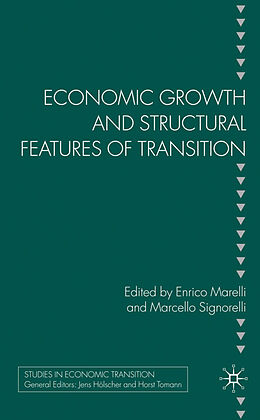 Livre Relié Economic Growth and Structural Features of Transition de Enrico Signorelli, Marcello Marelli