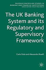 eBook (pdf) The UK Banking System and its Regulatory and Supervisory Framework de C. Gola, A. Roselli