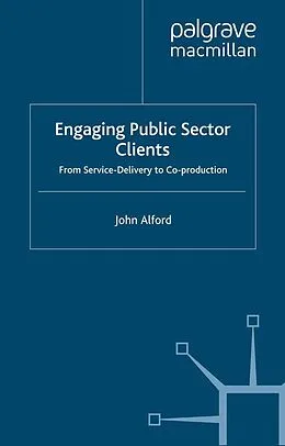 E-Book (pdf) Engaging Public Sector Clients von John Alford