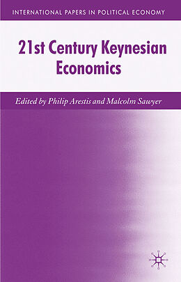 Livre Relié 21st Century Keynesian Economics de Philip Sawyer, Malcolm Arestis