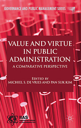 Livre Relié Value and Virtue in Public Administration de Michiel S. De Kim, Pan Suk Vries