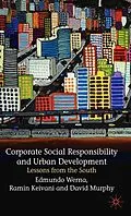 E-Book (pdf) Corporate Social Responsibility and Urban Development von E. Werna, R. Keivani, David Murphy