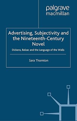 E-Book (pdf) Advertising, Subjectivity and the Nineteenth-Century Novel von S. Thornton