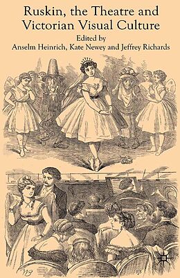 E-Book (pdf) Ruskin, the Theatre and Victorian Visual Culture von 