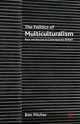 E-Book (pdf) The Politics of Multiculturalism von B. Pitcher