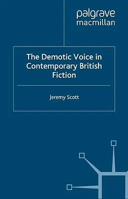 E-Book (pdf) The Demotic Voice in Contemporary British Fiction von J. Scott