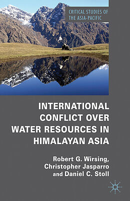 Fester Einband International Conflict over Water Resources in Himalayan Asia von R. Wirsing, C. Jasparro, D. Stoll