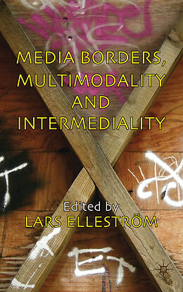 Livre Relié Media Borders, Multimodality and Intermediality de Lars Ellestrom