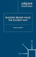 E-Book (pdf) Building Brand Value the Playboy Way von S. Gunelius