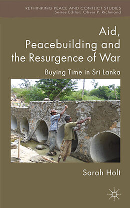 Fester Einband Aid, Peacebuilding and the Resurgence of War von S. Holt