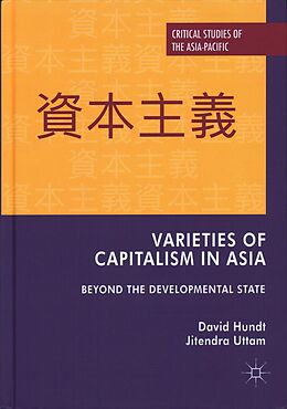 Fester Einband Varieties of Capitalism in Asia von Jitendra Uttam, David Hundt