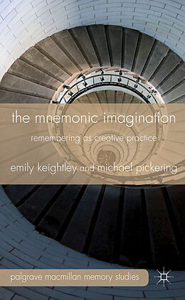Fester Einband The Mnemonic Imagination von E. Keightley, M. Pickering
