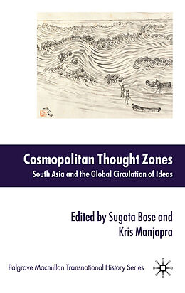 Fester Einband Cosmopolitan Thought Zones von Sugata Manjapra, Kris Bose