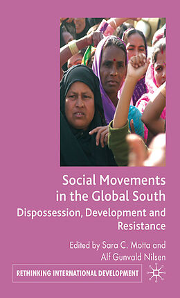 Fester Einband Social Movements in the Global South von Sara C. Nilsen, Alf Gunvald Motta