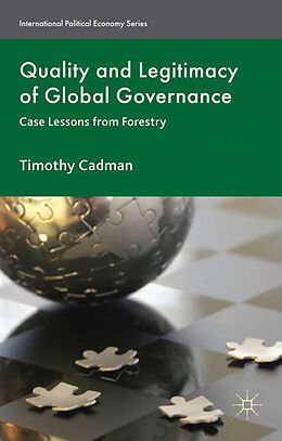 Fester Einband Quality and Legitimacy of Global Governance von T. Cadman