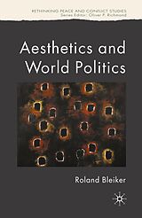 eBook (pdf) Aesthetics and World Politics de R. Bleiker